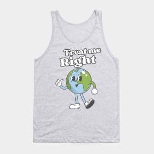 Treat Her Right Earth Tank Top